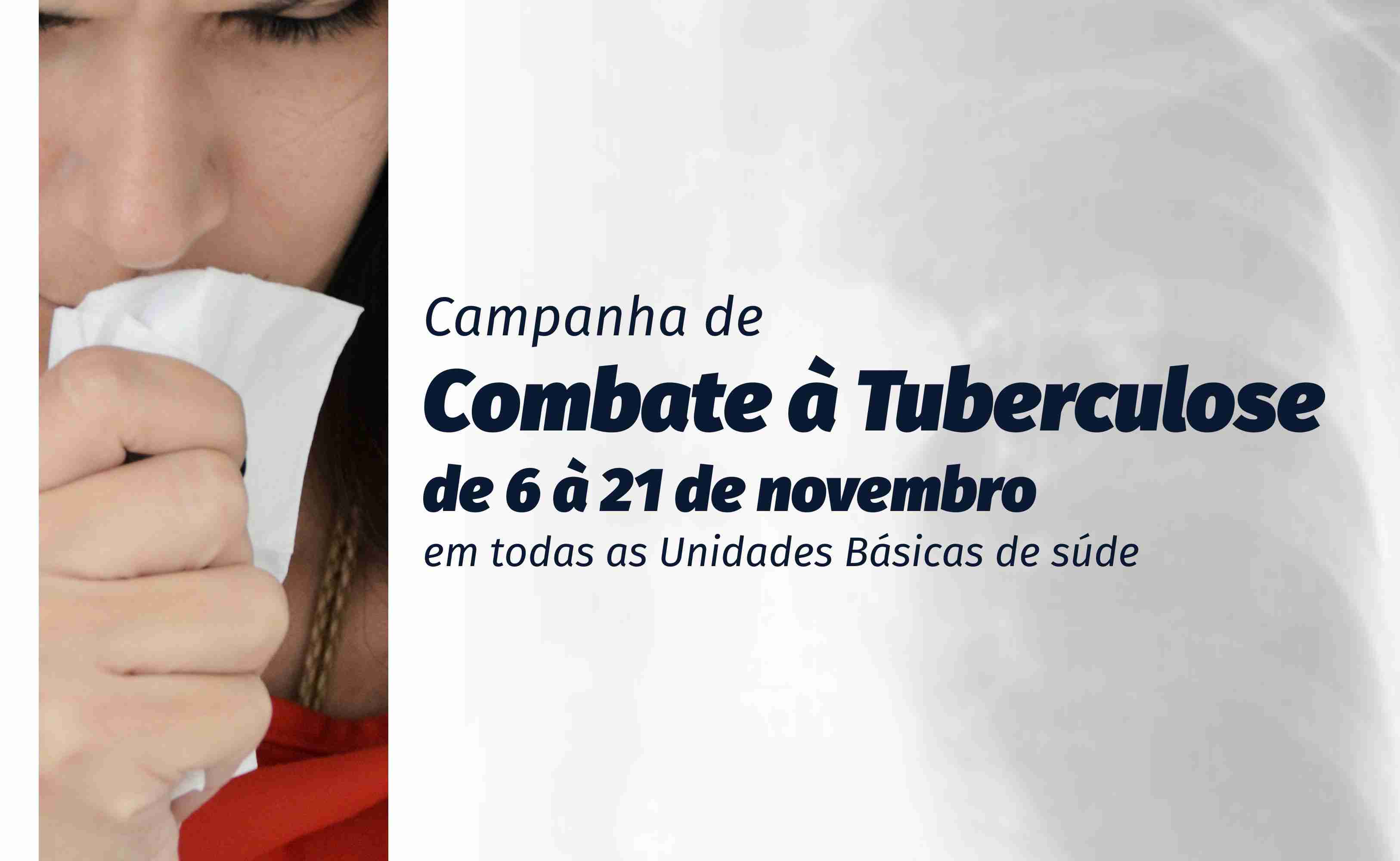 CAMPANHA CONTRA TUBERCULOSE