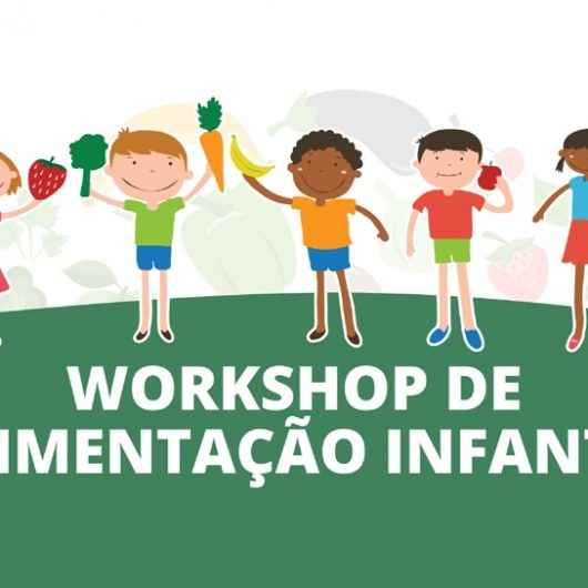 Banco de Alimentos de Caraguatatuba promoverá workshop sobre alimentação infantil