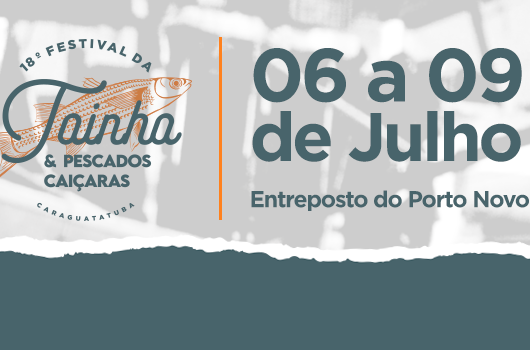18° Festival da Tainha & Pescados Caiçaras começa nesta quinta-feira no Porto Novo