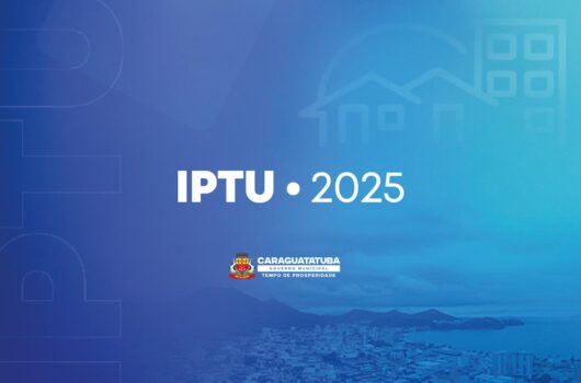 Prefeitura de Caraguatatuba divulga datas de vencimento do IPTU 2025 com parcelamento do carnê em 10x