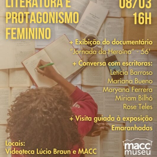 Documentário e bate-papo com escritoras sobre literatura e protagonismo feminino são atrações neste sábado